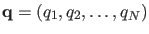 ${\bf q} = (q_{1},q_{2},\ldots{},q_{N})$